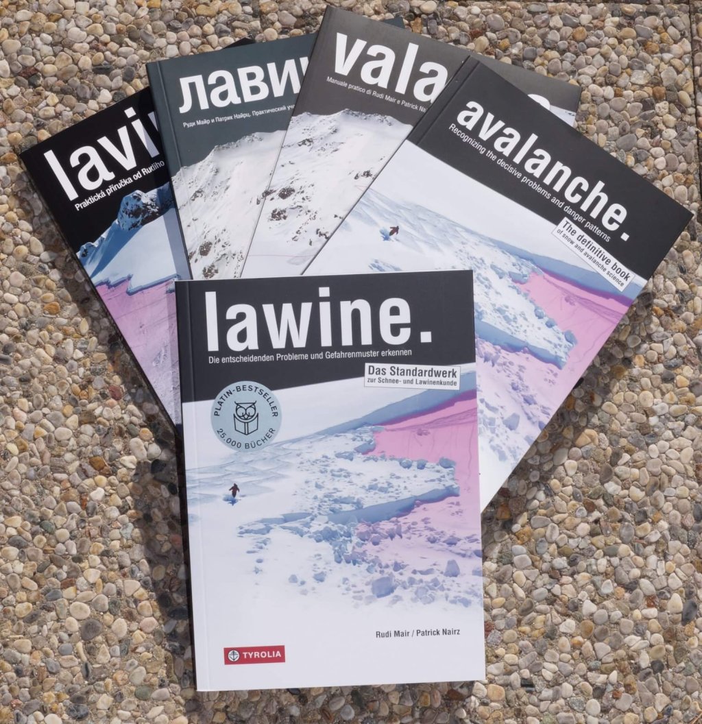 The avalanche book by Rudi Mair and Patrick Nairz has sold thousands of copies and is available in five languages.